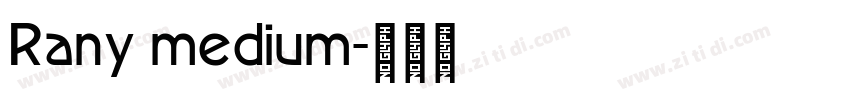 Rany medium字体转换